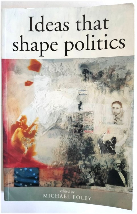 Ideas That Shape Politics
