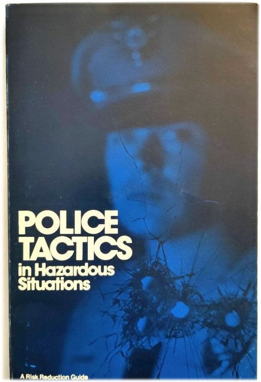 Police Tactics in Hazardous Situations