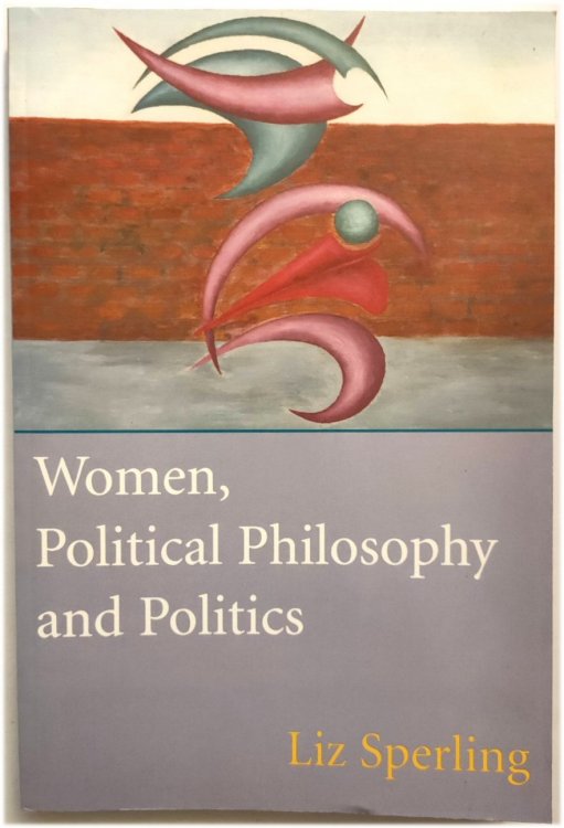 Women, Political Philosophy and Politics