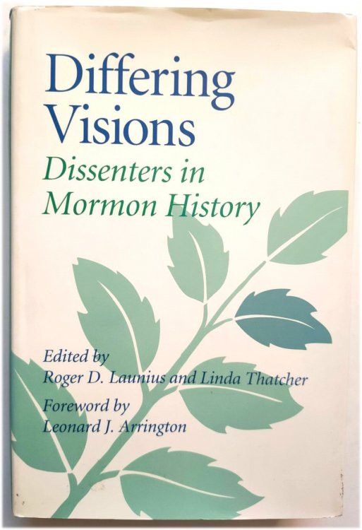 Differing Visions: Dissenters in Mormon History