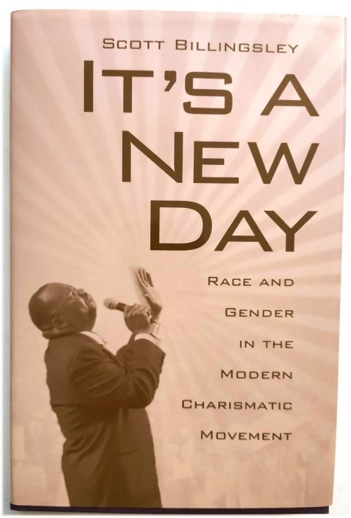 It's a New Day: Race and Gender in the Modern Charismatic Movement