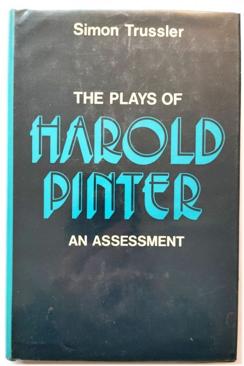 The Plays of Harold Pinter: An Assessment