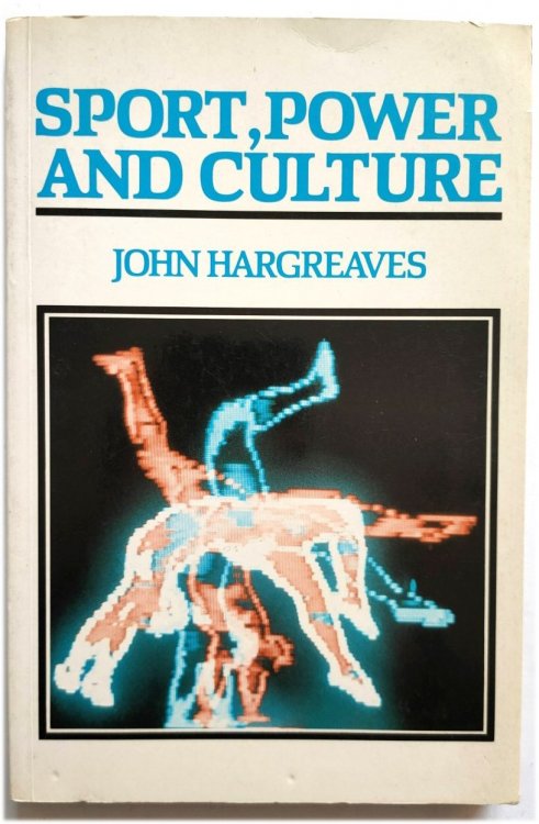 Sport, Power and Culture: A Social and Historical Analysis of Popular Sports in Britain