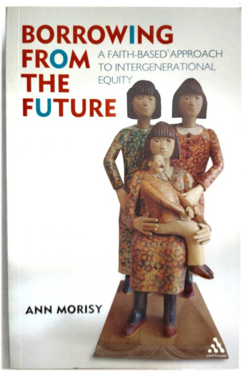 Borrowing from the Future: A Faith-Based Approach to Intergenerational Equity