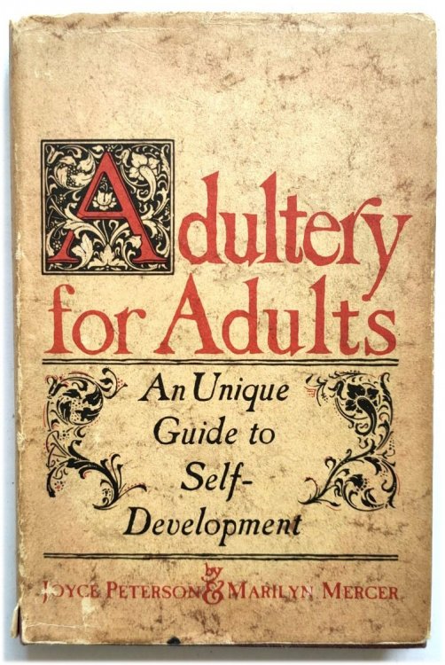 Adultery for Adults: A Unique Guide to Self-Development