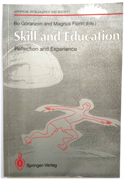 Skill and Education: Reflection and Experience