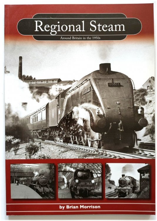 Regional Steam: Around Britain in the 1950s