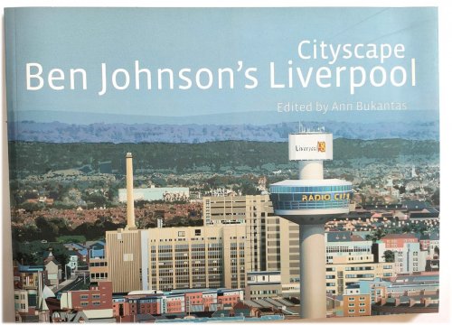 Cityscape: Ben Johnson's Liverpool