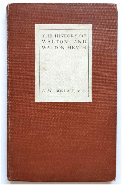 The History of Walton and Walton Heath