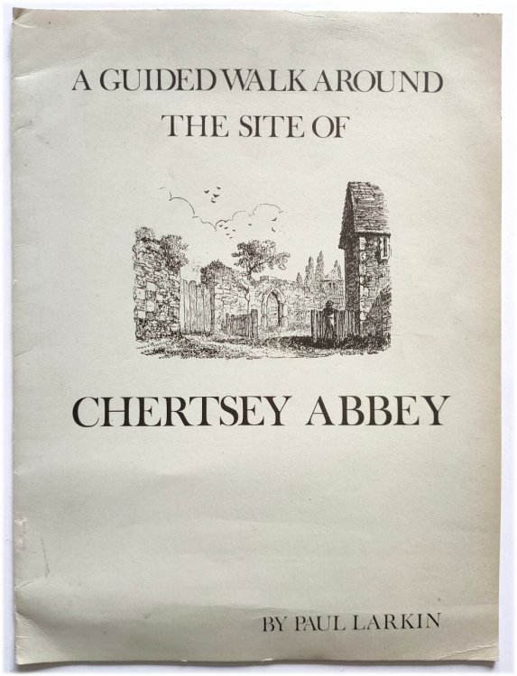 A Guided Walk Around the Site of Chertsey Abbey