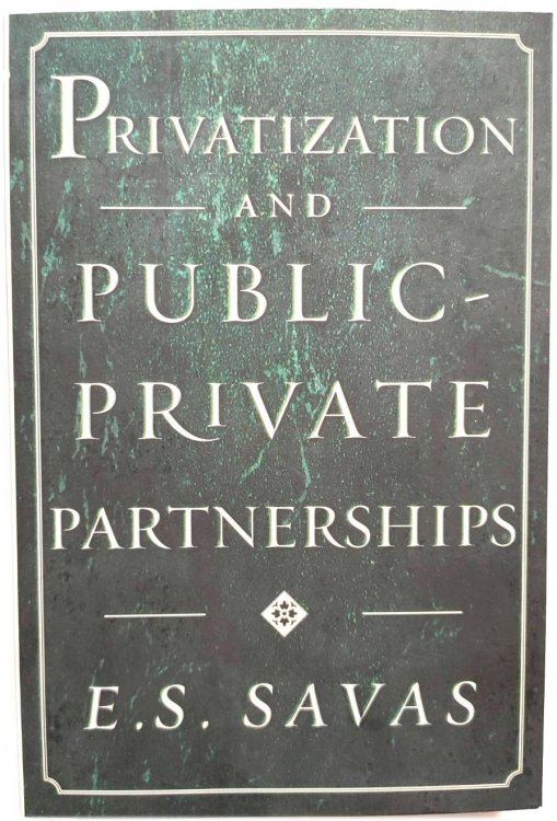 Image for Privatization and Public-Private Partnerships Privatization and Public-Private Partnerships