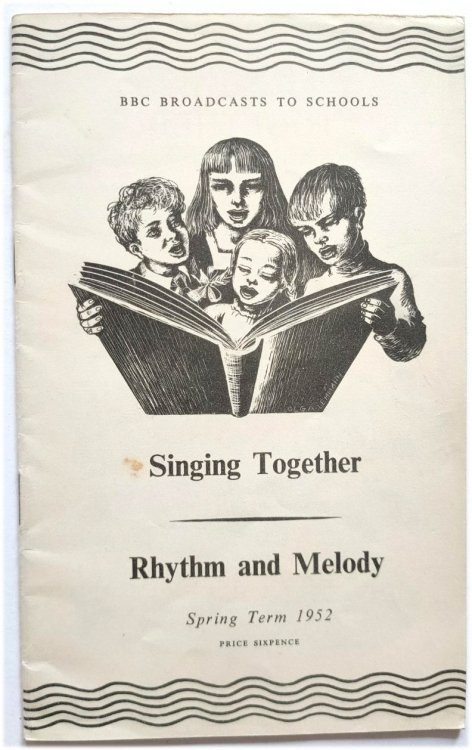 Singing Together: Rhythm and Melody (BBC Broadcasts to Schools Spring Term 1952)