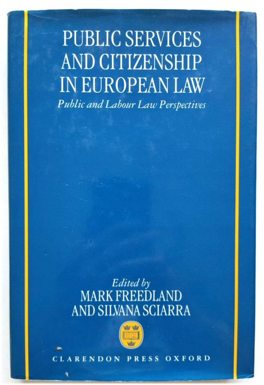 Image for Public Services and Citizenship in European Law: Public and Labour Law Perspectives Public Services and Citizenship in European Law: Public and Labour Law Perspectives