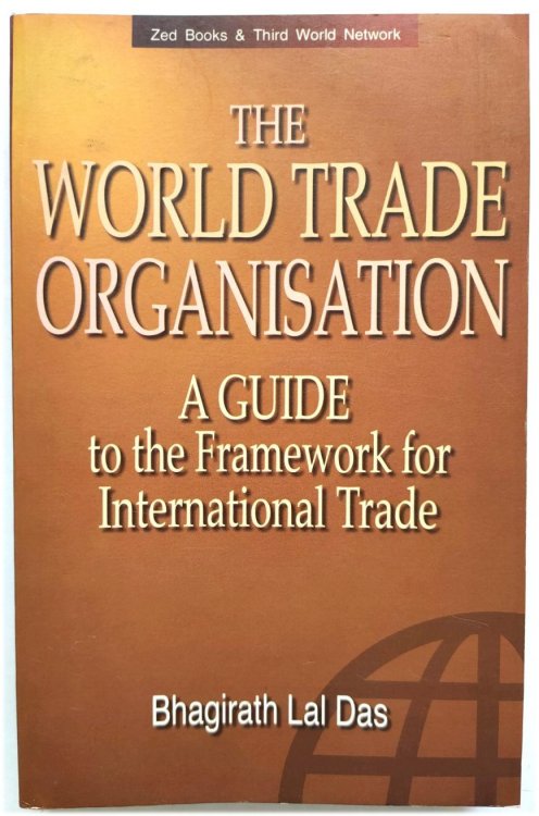 The World Trade Organisation: A Guide to the Framework for International Trade