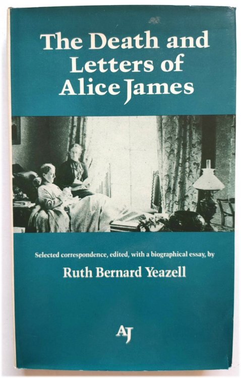 The Death and Letters of Alice James