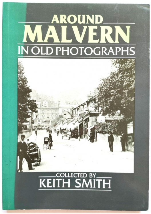 Around Malvern in Old Photographs