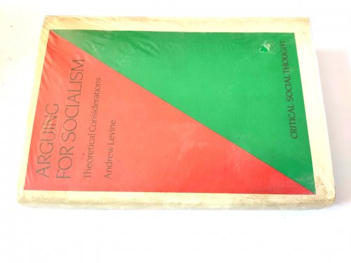 Image for Arguing for Socialism: Theoretical Considerations Arguing for Socialism: Theoretical Considerations