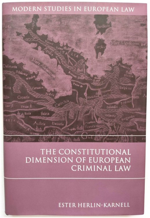 The Constitutional Dimension of European Criminal Law