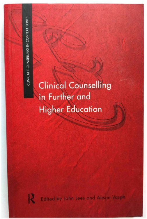 Image for Clinical Counselling in Further and Higher Education Clinical Counselling in Further and Higher Education