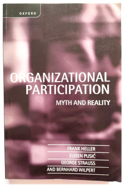 Organizational Participation: Myth and Reality