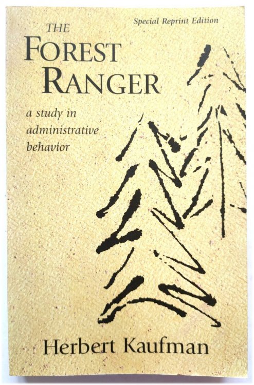 The Forest Ranger: A Study in Administrative Behavior