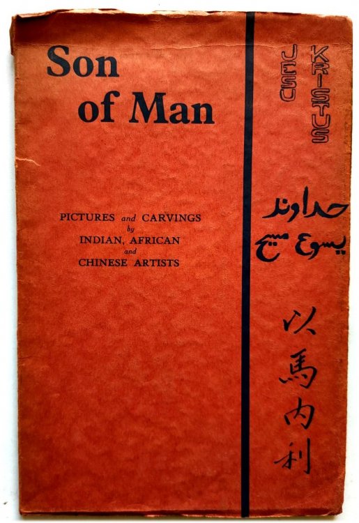 Son of Man: Pictures and Carvings By Indian, African and Chinese Artists