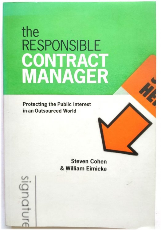 The Responsible Contract Manager: Protecting the Public Interest in an Outsourced World