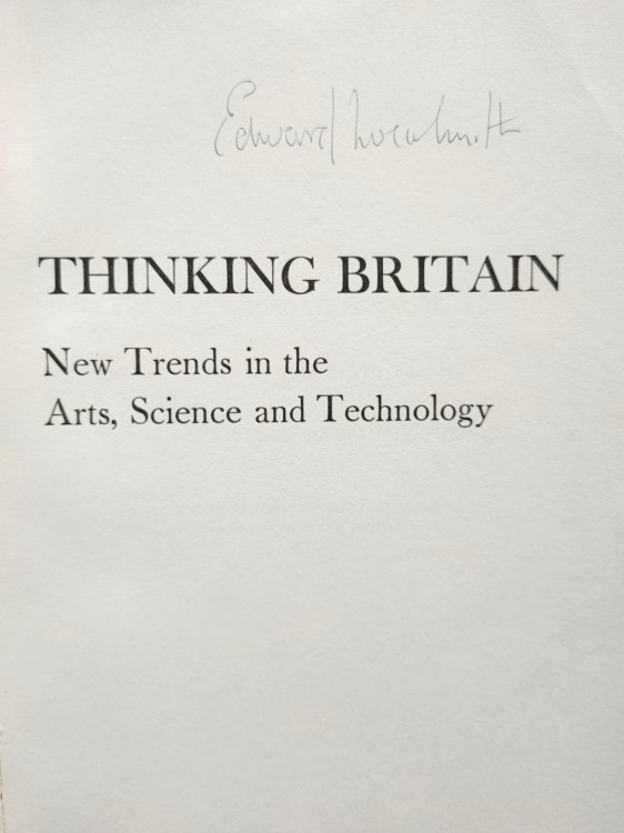 Thinking Britain: New Trends in the Arts, Science and Technology