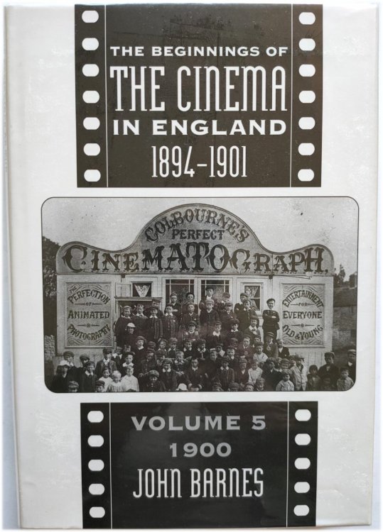 The Beginnings of the Cinema in England, 1894-1901, Volume Five: 1900