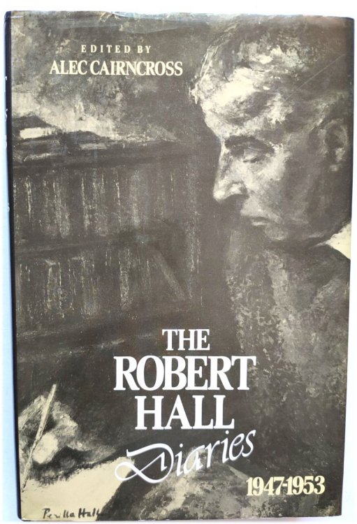 The Robert Hall Diaries, 1947-53