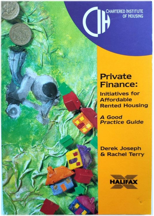 Private Finance: Initiatives for Affordable Rented Housing