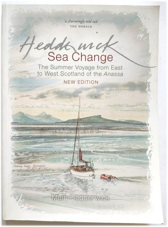 Sea Change: The Summer Voyage from the East to West Scotland of the Anassa