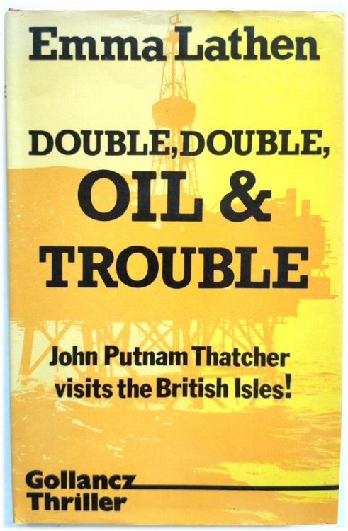 Double, Double, Oil and Trouble