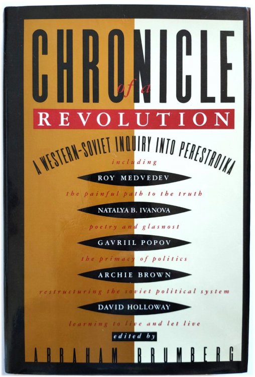 Chronicle of a Revolution: A Western-Soviet Inquiry Into Perestroika