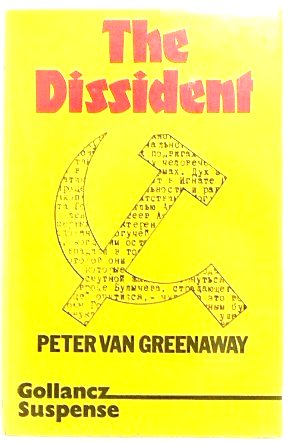 The Dissident ([Gollancz suspense])