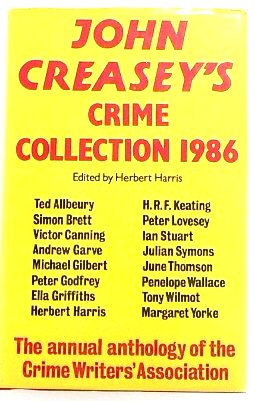 John Creasey's Crime Collection 1986 : Anthology By members of The Crime Writers' Association