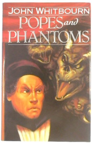 Popes and Phantoms