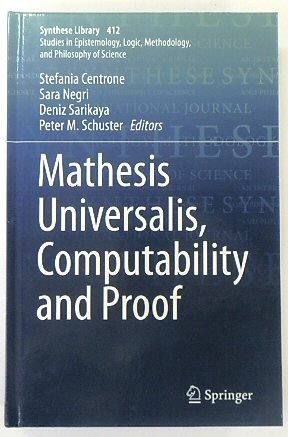 Mathesis Universalis, Computability and Proof: 412 (Synthese Library, 412)