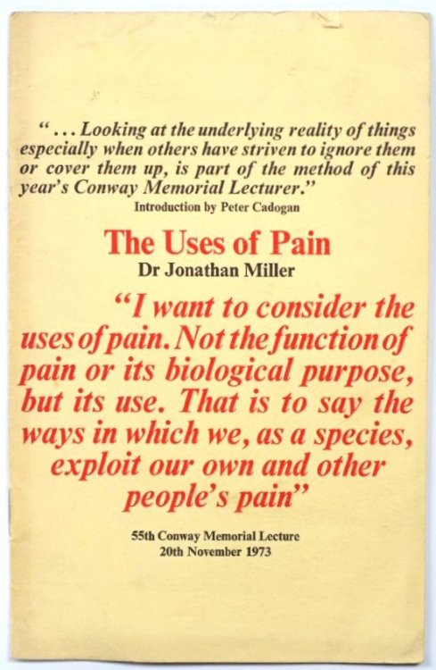 The Uses of Pain: 55th Conway Memorial Lecture: 20th November 1973