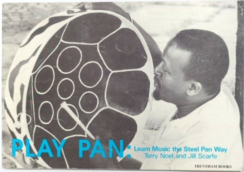 Play Pan: Learn Music the Steel Pan Way