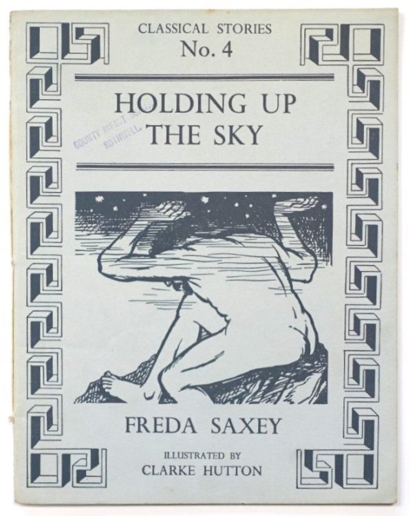 Holding Up the Sky (Classical Stories No. 4)