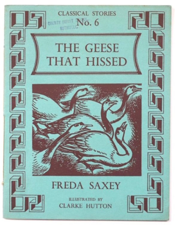 The Geese That Hissed (Classical Stories No. 6)
