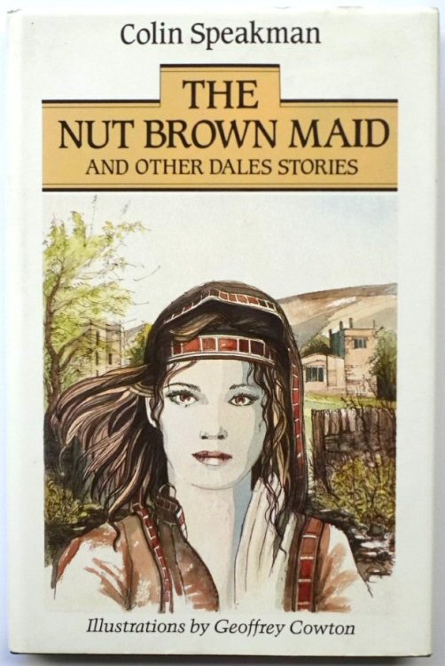 The Nut Brown Maid and Other Dales Stories