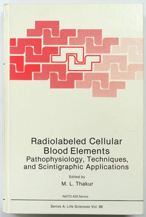 Radiolabeled Cellular Blood Elements: Pathophysiology, Techniques, and Scintigraphic Applications