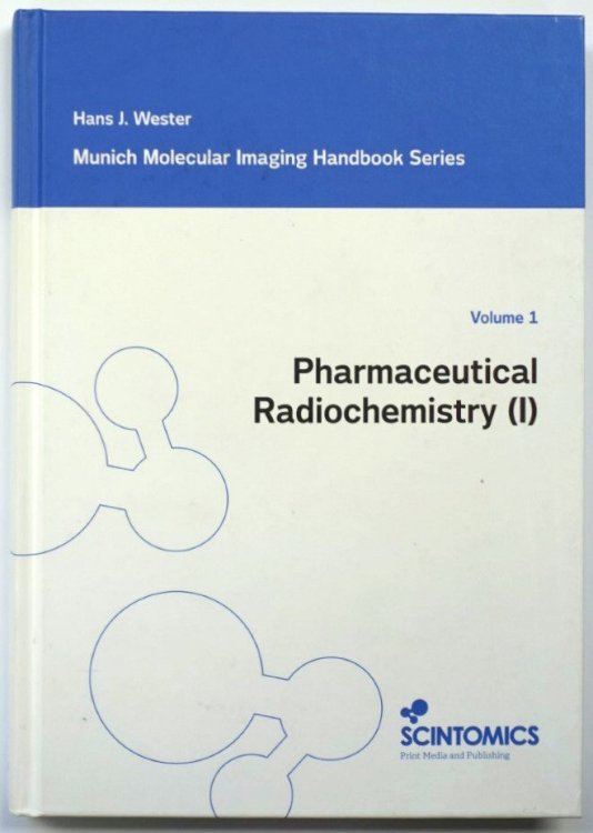 Pharmaceutical Radiochemistry (I): Volume 1