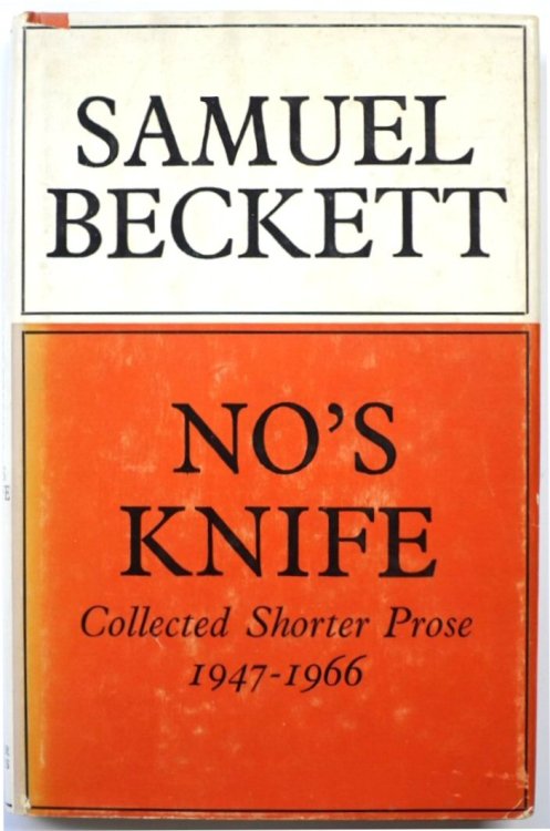 No's Knife: Collected Shorter Prose, 1947-1966