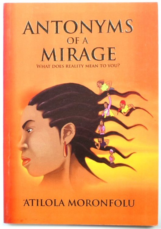 Antonyms of a Mirage: What Does Reality Mean to You