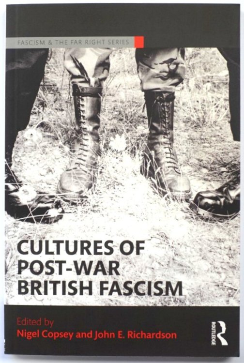 Cultures of Post-War British Fascism