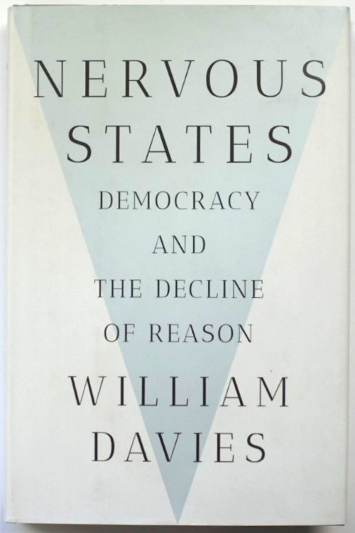 Nervous States: Democracy and the Decline of Reason