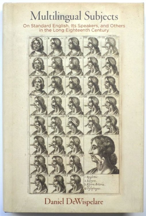 Multilingual Subjects: On Standard English, Its Speakers, and Others in the Long Eighteenth Century